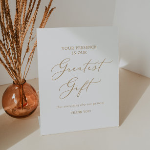 Delicate Gold Wedding Presence is Greatest Gift Pedestal Sign