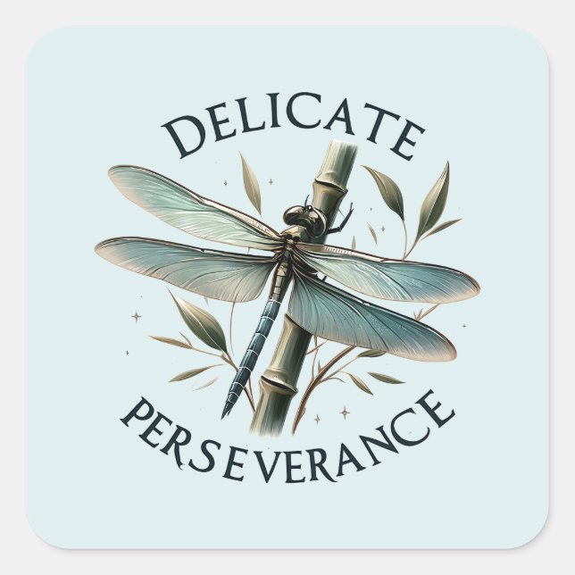 Delicate Perseverance - Artistic Dragonfly Square Sticker (Front)