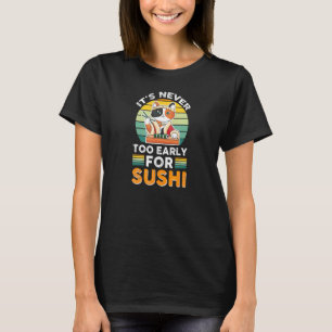 Delicious Rice Restaurant Fish Cat Hungry For Sush T-Shirt