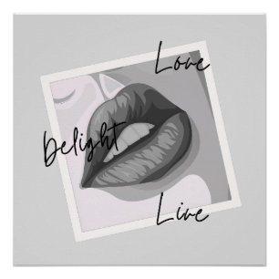 Delight Love Live Lips Poster