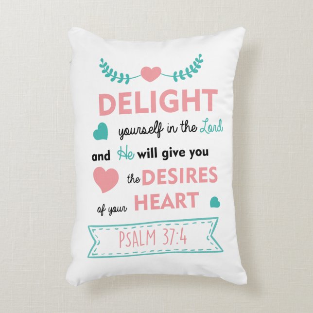 Delight yourself in the Lord Christian Bible Verse Decorative Cushion (Front(Vertical))