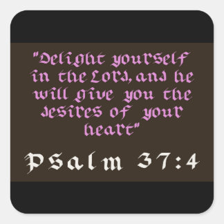 Delight Yourself in The Lord Christian Postcard  Square Sticker