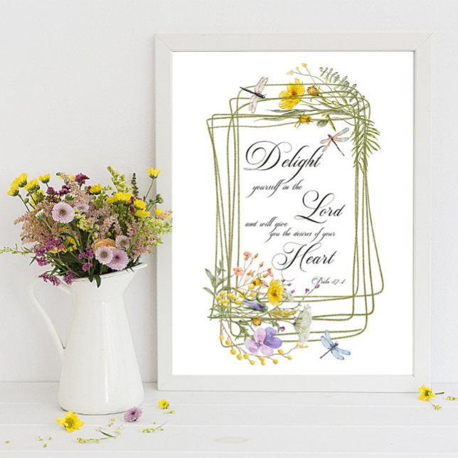 Delight yourself in the Lord wildflower frame Poster (Creator Uploaded)