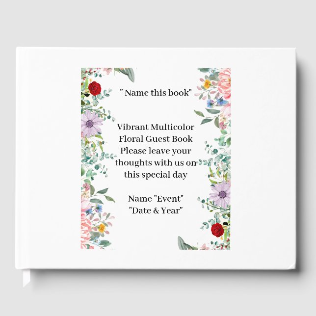 Delightful Vibrant Multicolor Floral Guest Book  (Front)