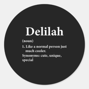 Delilah Name Definition Classic Round Sticker