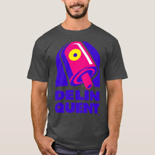 DELINQUENT TACOS T-Shirt