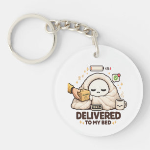 Delivered To My Bed – Funny Lazy Key Ring