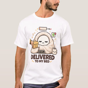 Delivered To My Bed – Funny Lazy T-Shirt