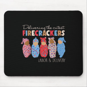 Delivering Cutest Firecrackers Funny Landd Nurse 4 Mouse Mat
