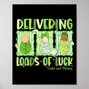 Delivering loads of luck st patrick's day labour a poster