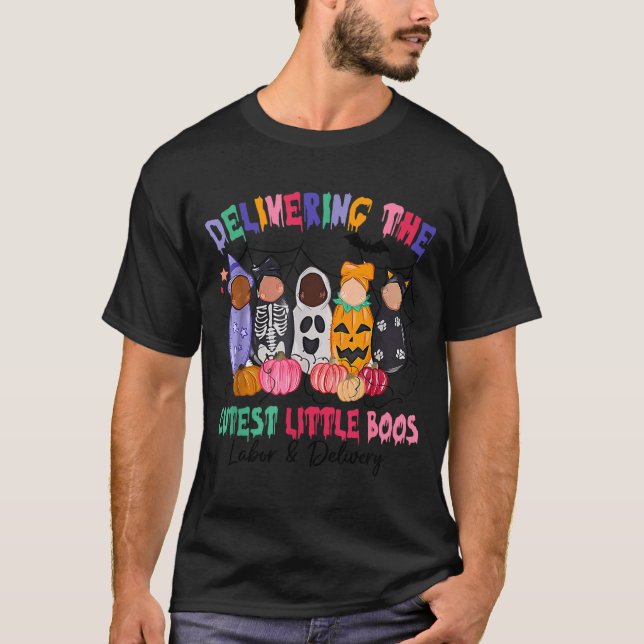 Delivering The Cutest Boos Labor And Delivery Hall T-Shirt (Front)