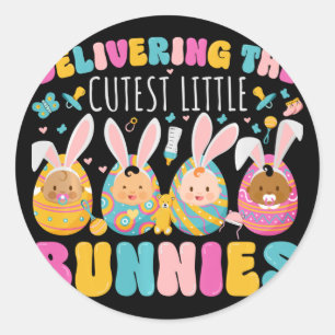 Delivering The Cutest Bunnies Easter Labour And De Classic Round Sticker