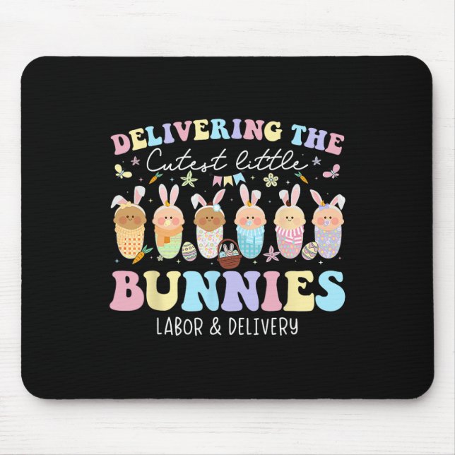 Delivering The Cutest Bunnies Easter Labour And De Mouse Mat (Front)