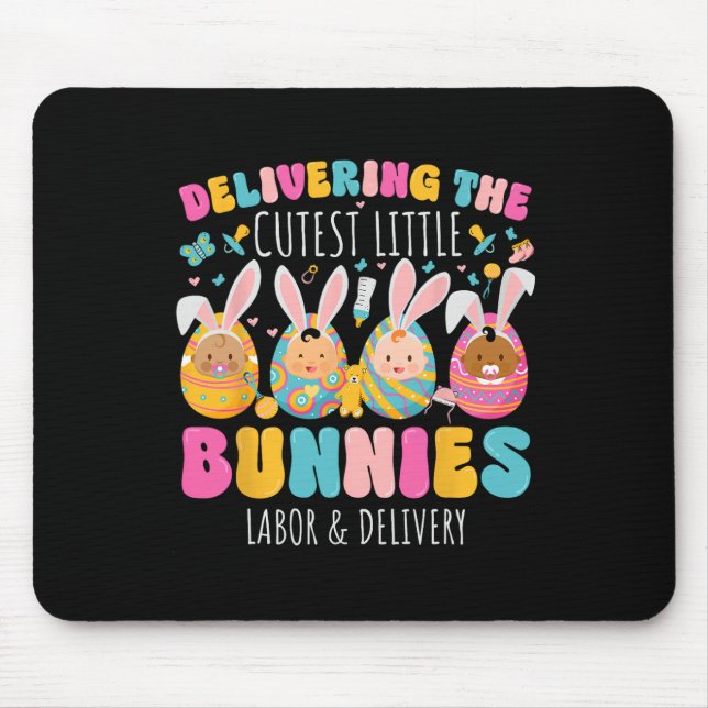 Delivering The Cutest Bunnies Easter Labour And De Mouse Mat (Front)