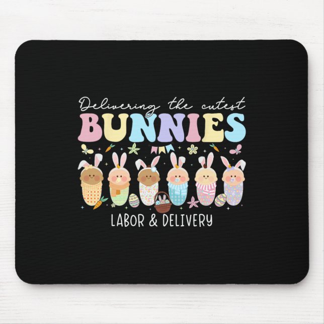 Delivering The Cutest Bunnies Easter Labour And De Mouse Mat (Front)