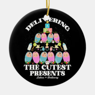 Delivering The Cutest Presents Labor Delivery Chri Ceramic Tree Decoration