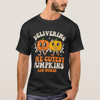 Delivering The Cutest Pumpkins Labour And Delivery T-Shirt