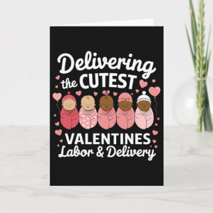Delivering The Cutest Valentine Day Labor And Deli Card
