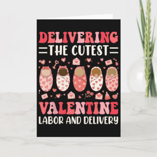 Delivering The Cutest Valentine Day Labor And Deli Card