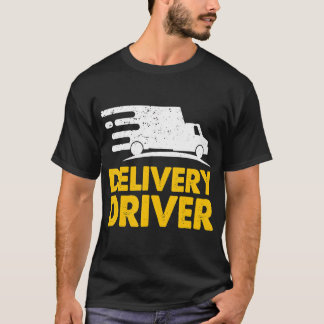 Delivery Driver Food Delivery Courier Delivery T-S T-Shirt