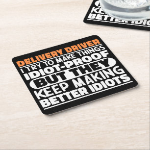 Delivery Driver I Try To Make Things Funny Sayings Square Paper Coaster