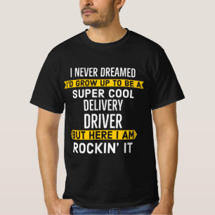 Delivery Driver T-Shirt
