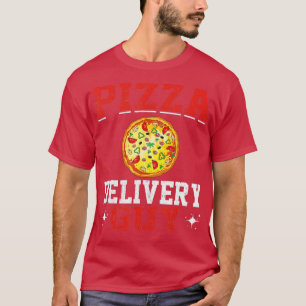Delivery Service Pizza Delivery Pizza Delivery Man T-Shirt