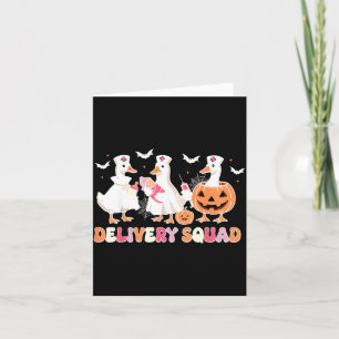Delivery Squad Halloween Goose Spooky Labour Card