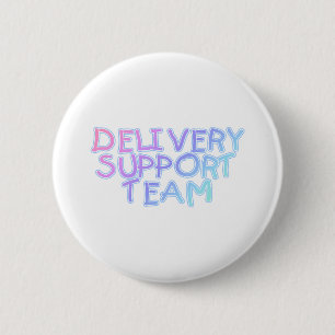 Delivery Support Team 6 Cm Round Badge