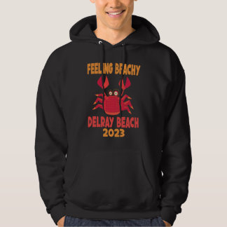 Delray Beach Vacation Summer Quote Hoodie