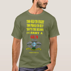 DELTA RAIDERS, TOO OLD TO FIGHT, TOO PROUD TO RUN T-Shirt