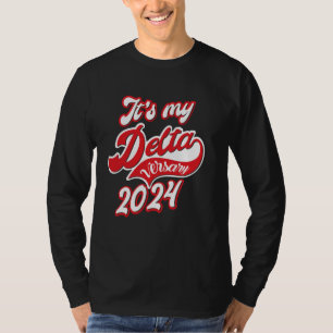 Delta Sigma Theta Sorority, It's my DELTAversary J T-Shirt