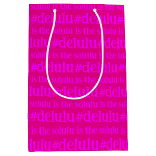 #Delulu is the Solulu Hot Pink Magenta Medium Gift Bag