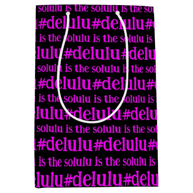 #Delulu is the Solulu Hot Pink Magenta on Black Medium Gift Bag (Front)