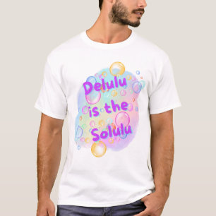 DELULU IS THE SOLULU Pastel Bubbles Watercolor  T-Shirt