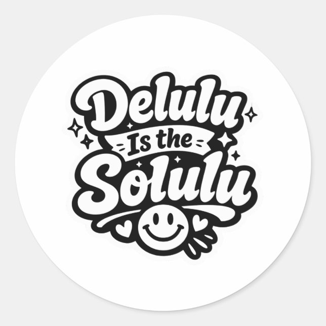 Delulu Is the Solulu sticker (Front)