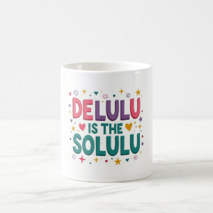 Delulu Solulu Viral Trend Coffee Mug