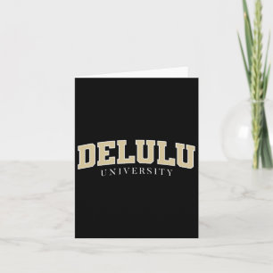 Delulu University Original  Card