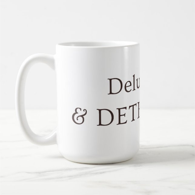 Delusional & Determined Aesthetic Neutral Mug (Left)
