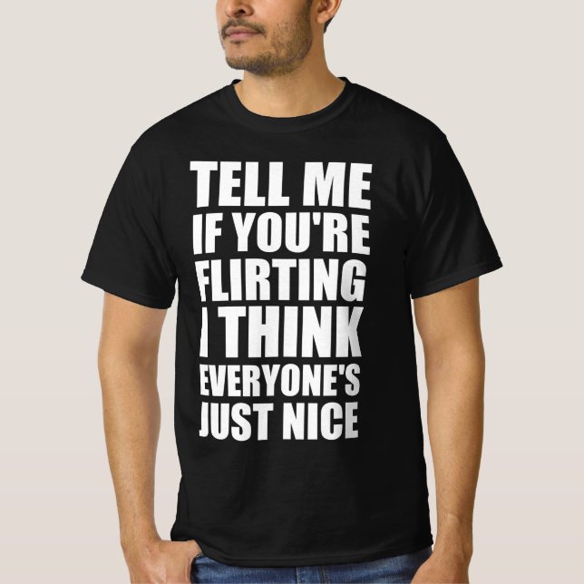 Delusional love funny quote  T-Shirt (Front)