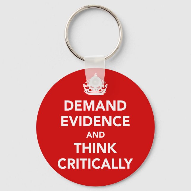 Demand Evidence and Think Critically Key Ring (Front)