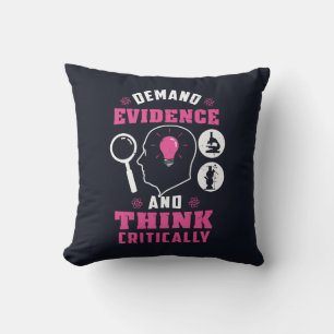 Demand Evidence and Think Critically Science Cushion