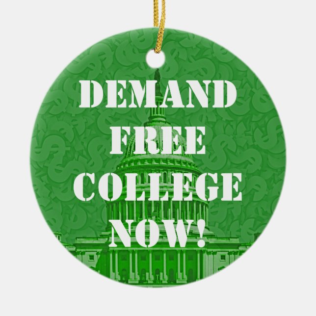 Demand Free College Now Ceramic Tree Decoration (Front)