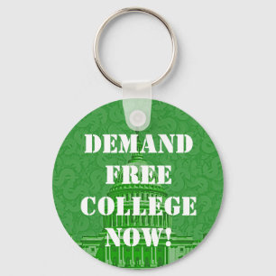 Demand Free College Now Key Ring