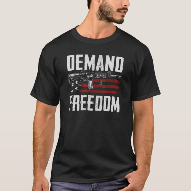 Demand Freedom 2nd Amendment Pro Gun AR15 USA Flag T-Shirt (Front)