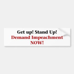 Demand Impeachment Now Bumper Sticker