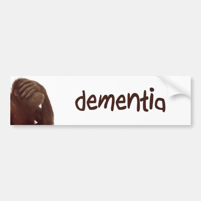 dementia bumper sticker (Front)