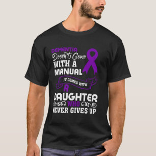 Dementia Daughter Alzheimer's Awareness Mum T-Shirt