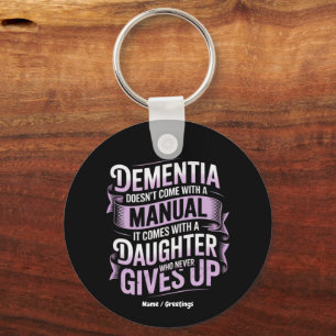 Dementia Doesn't Come With a Manual Alzheimer's Key Ring