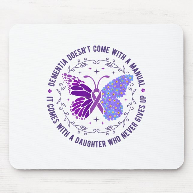 Dementia Doesnt Come With A Manual Heimers Awarene Mouse Mat (Front)